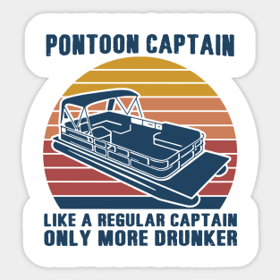 Pontoon Captain Like A Regular Captain Only More Drunker Vintage Sticker